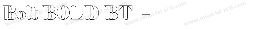 Bolt BOLD BT字体字体转换